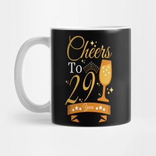 Cheers to 29 years Mug